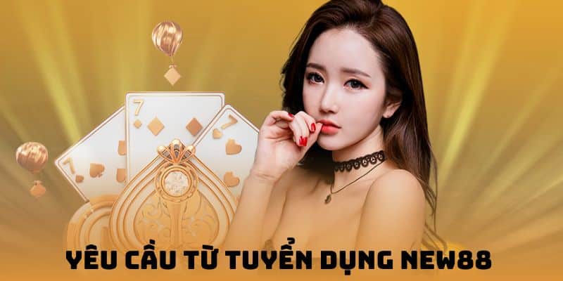 Yêu cầu về các vị trí tuyển dụng của nhà cái KUBET 