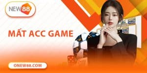 Mất Acc Game KUBET